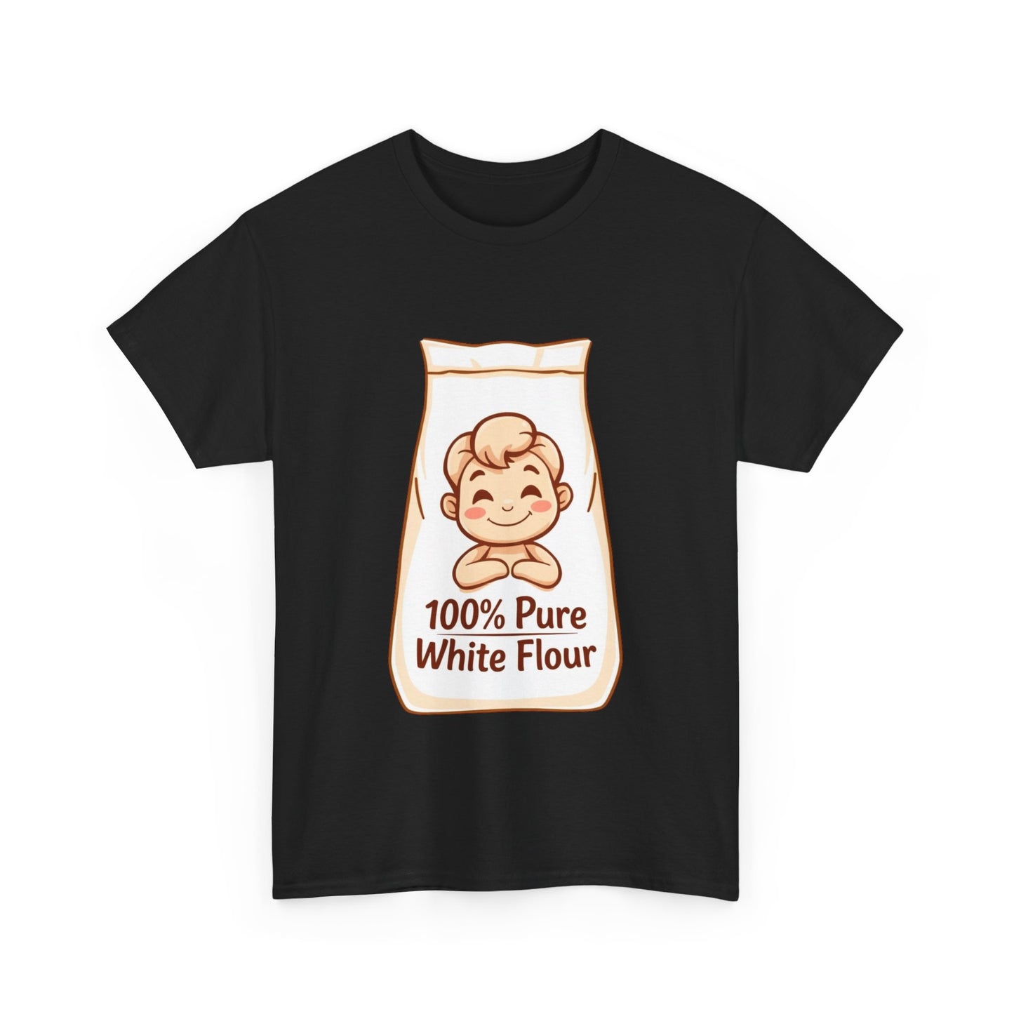 100% Pure White Flour - T shirt